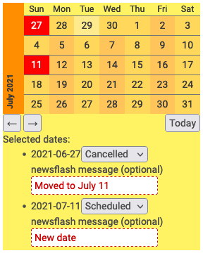 Screenshot of date picker with cancelled date and rescheduled date. June 27th is cancelled with newsflash “Moved to July 11”; July 11th has newsflash “New date.”